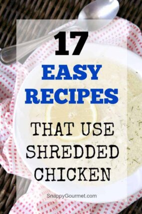 17 shredded chicken recipes that are quick and easy