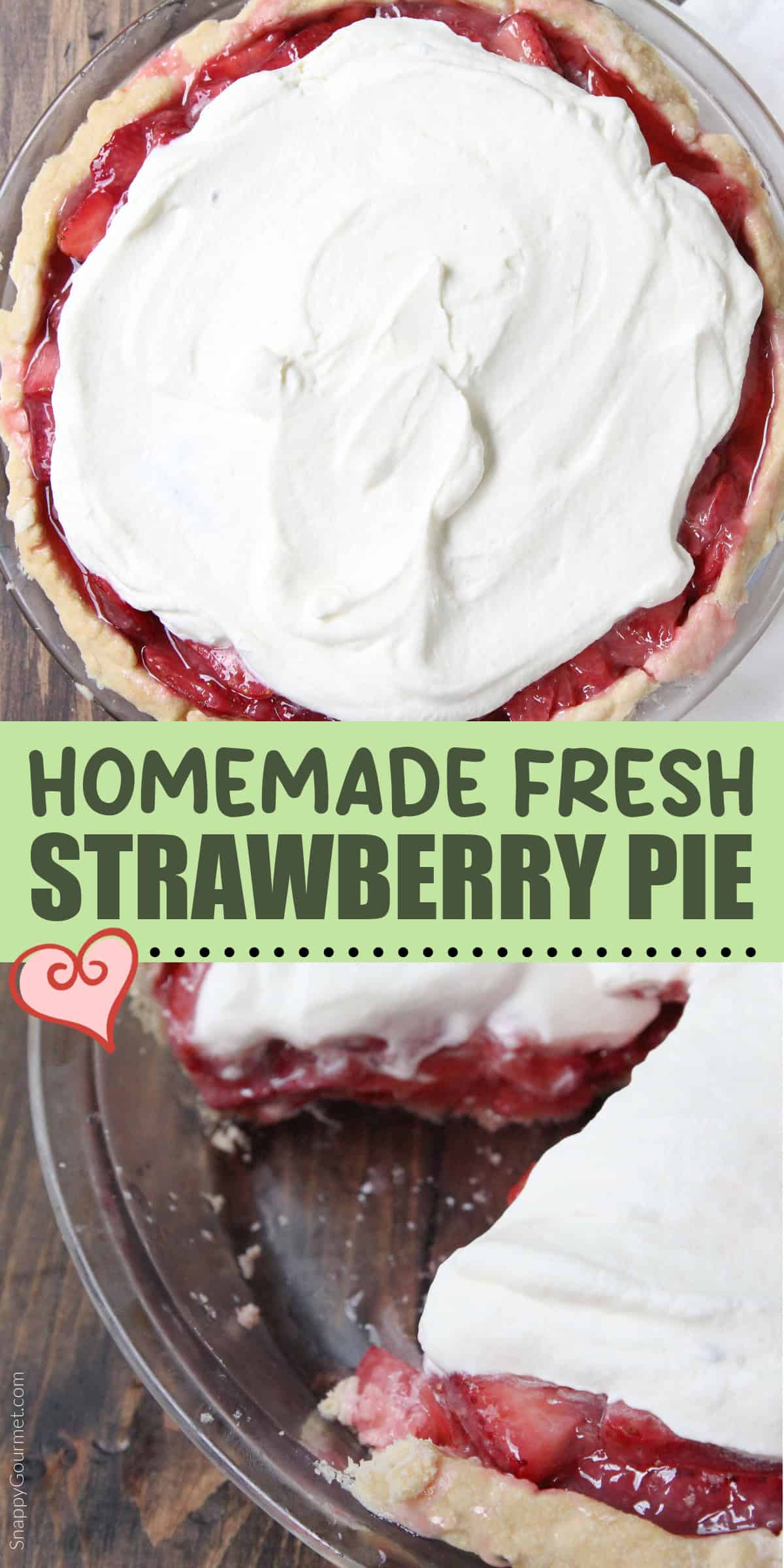 collage of Fresh Strawberry Pie