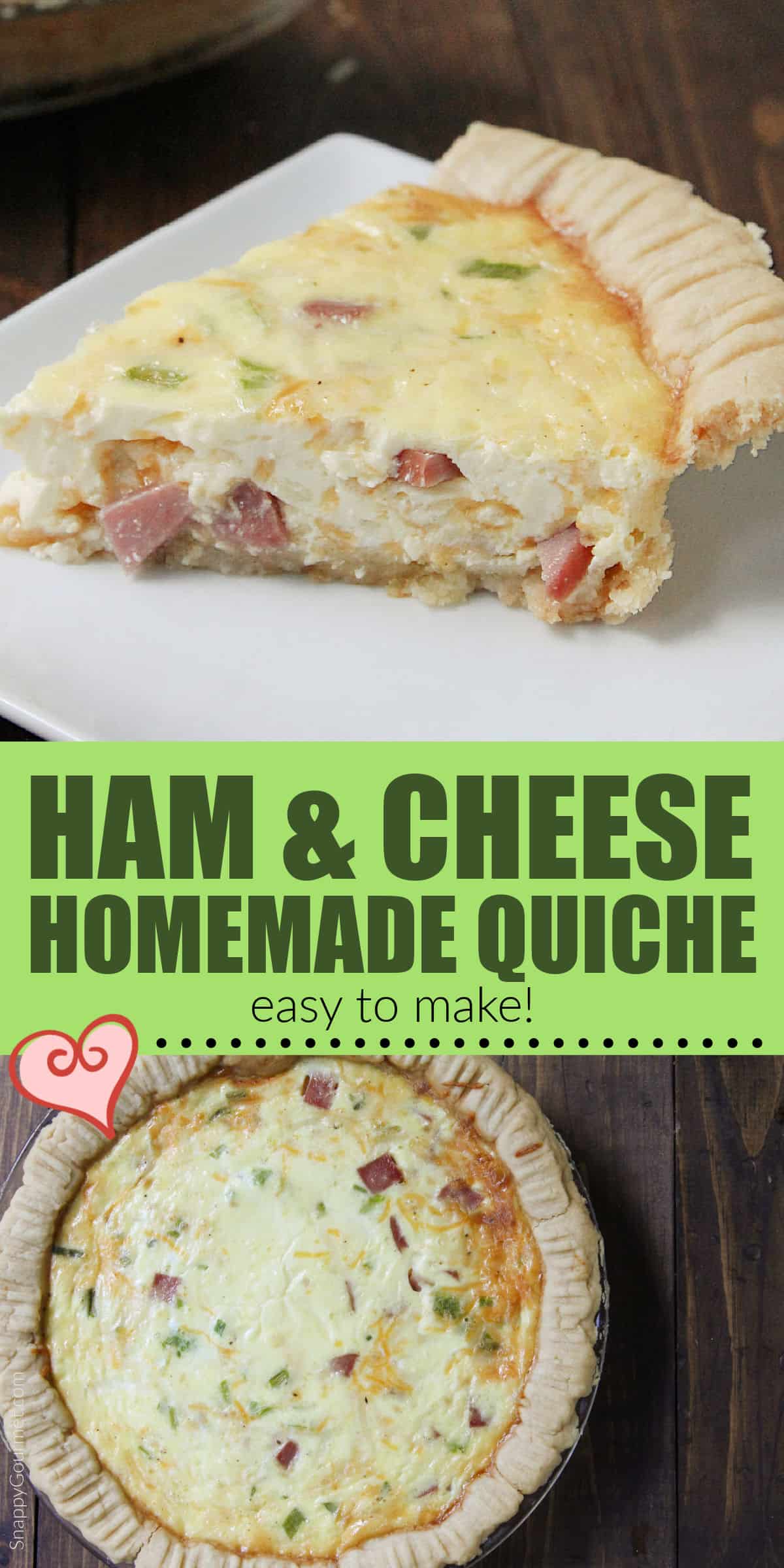 Ham and Cheese Quiche collage of Ham and Cheese Quiche