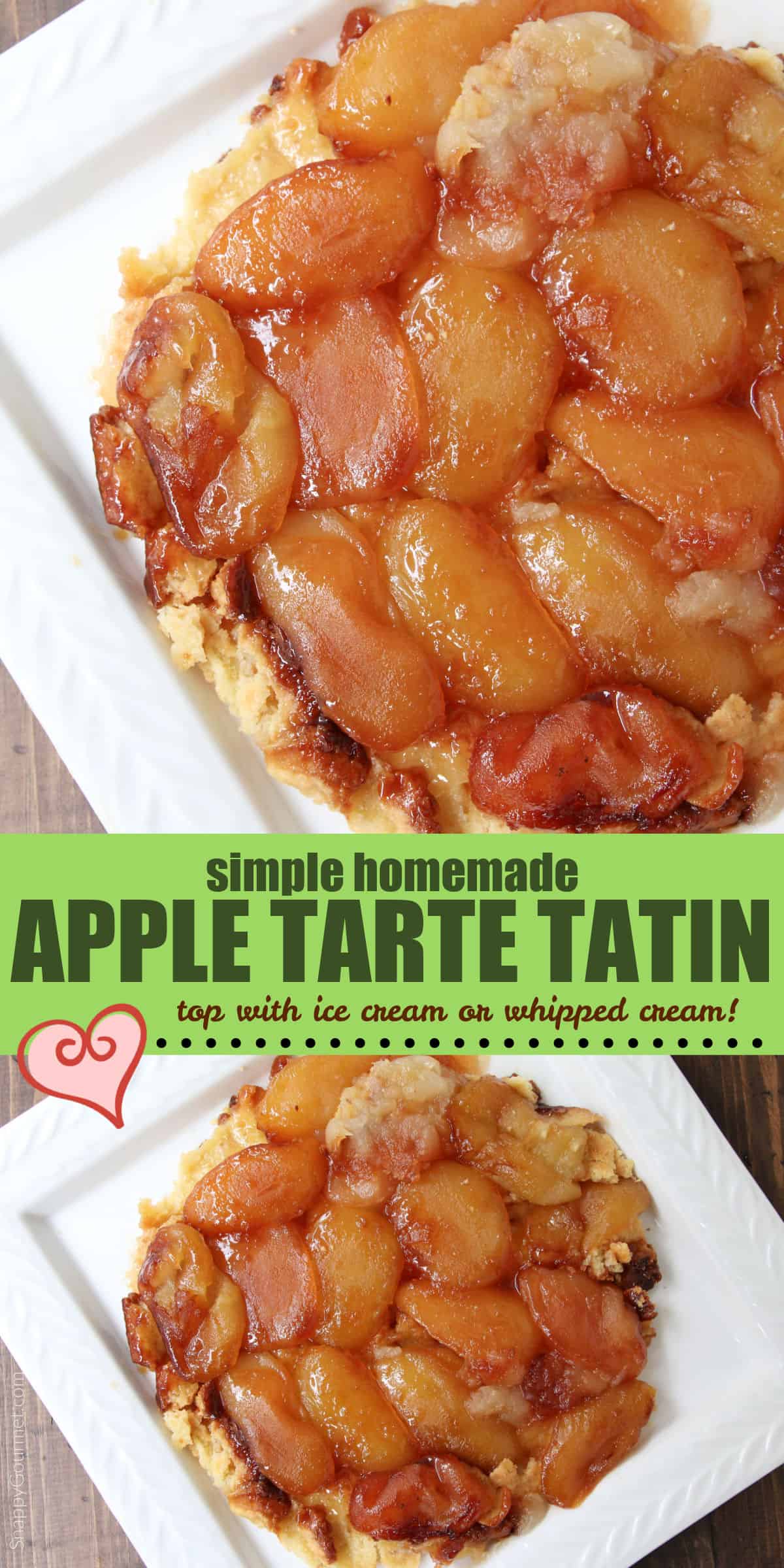 Apple Tarte Tatin collage of Apple Tarte Tatin